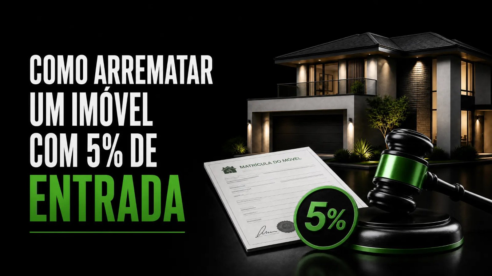 Entregável sobre como arrematar um imóvel com 5% de entrada